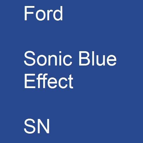 Ford, Sonic Blue Effect, SN.